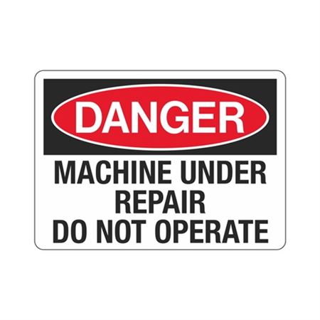 Danger  Machine Under Repair Do Not Operate  Sign